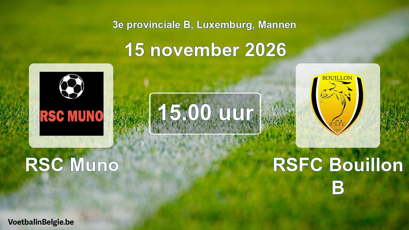 Geplande wedstrijd mannenvoetbal: RSC Muno - RSFC Bouillon B (15 november 2026)