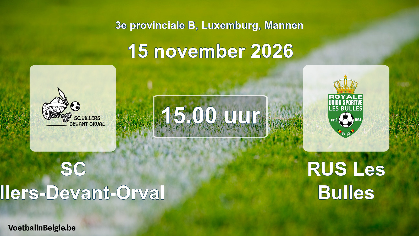 Match prévu football hommes: SC Villers-Devant-Orval - RUS Les Bulles (15 novembre 2026)