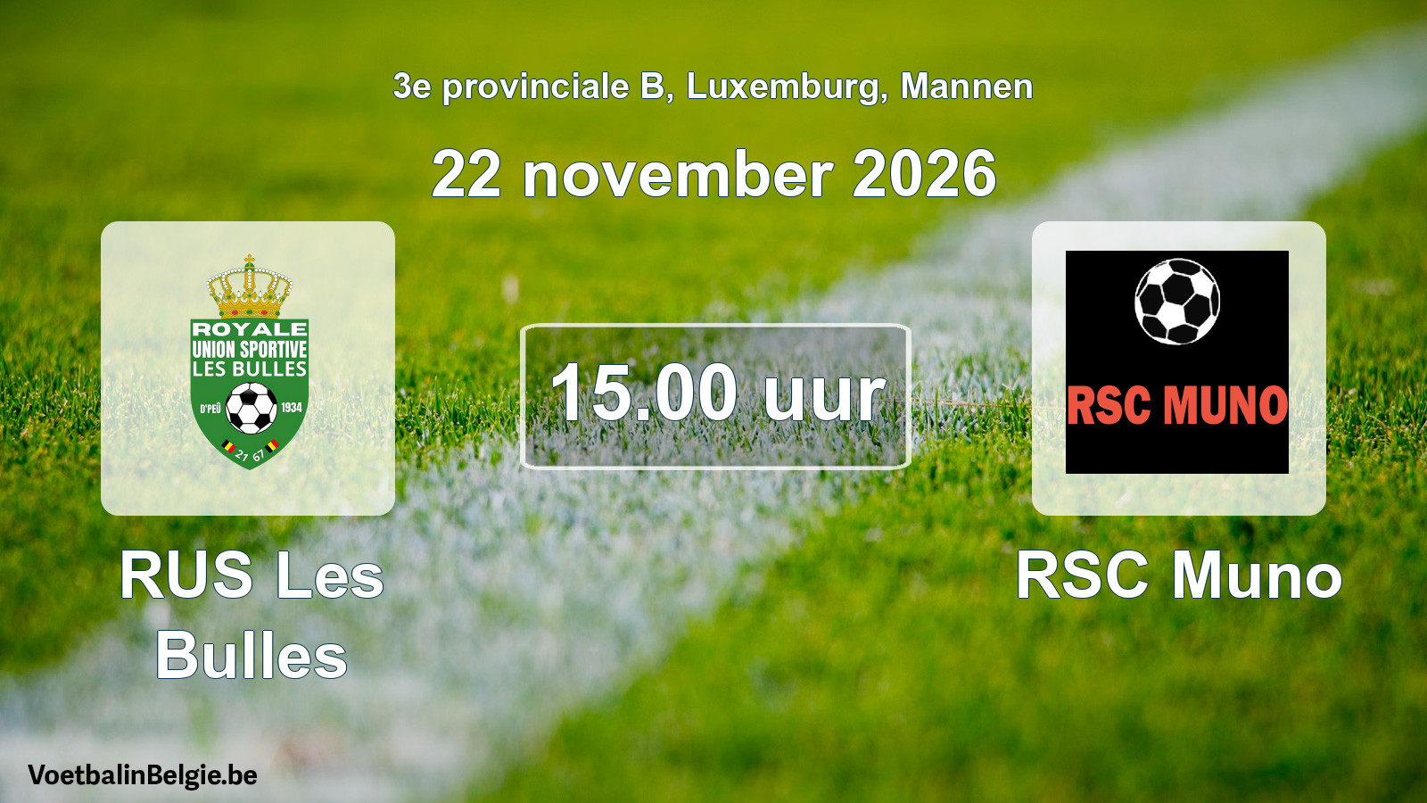 Geplande wedstrijd mannenvoetbal: RUS Les Bulles - RSC Muno (22 november 2026)
