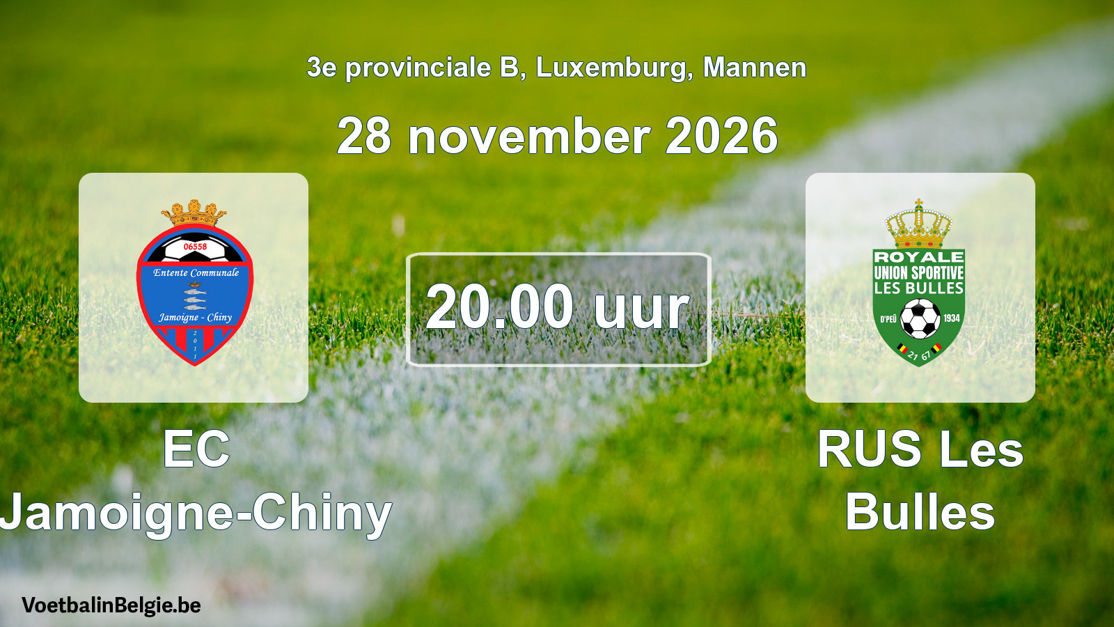 Geplande wedstrijd mannenvoetbal: EC Jamoigne-Chiny - RUS Les Bulles (28 november 2026)