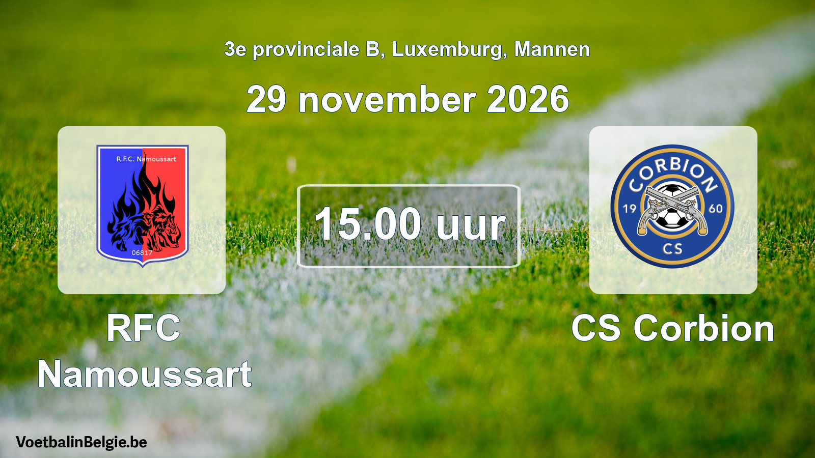 Geplande wedstrijd mannenvoetbal: RFC Namoussart - CS Corbion (29 november 2026)