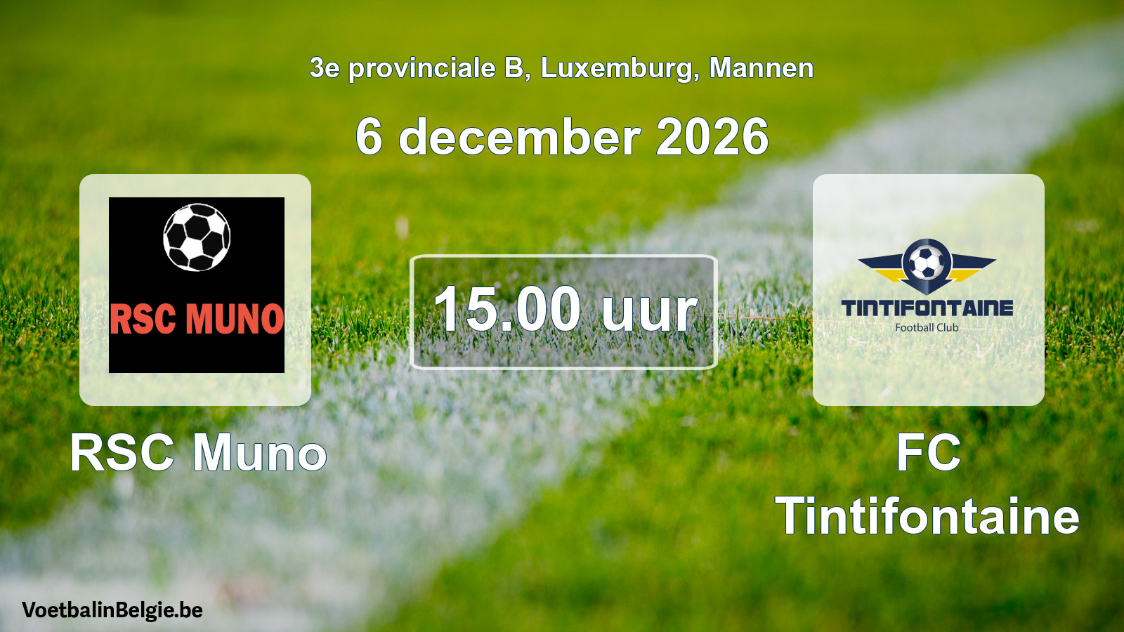 Geplande wedstrijd mannenvoetbal: RSC Muno - FC Tintifontaine (6 december 2026)