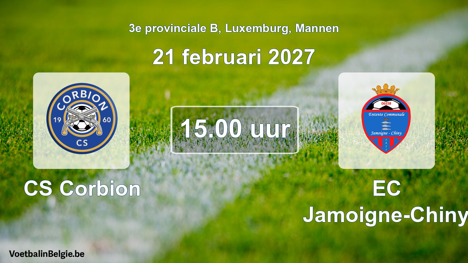 Geplande wedstrijd mannenvoetbal: CS Corbion - EC Jamoigne-Chiny (21 februari 2027)