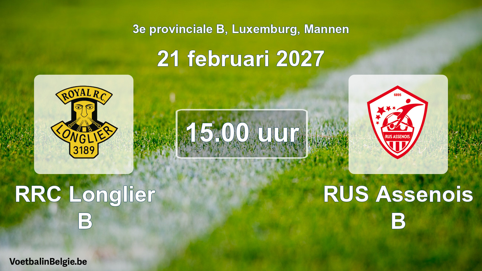 Geplande wedstrijd mannenvoetbal: RRC Longlier B - RUS Assenois B (21 februari 2027)