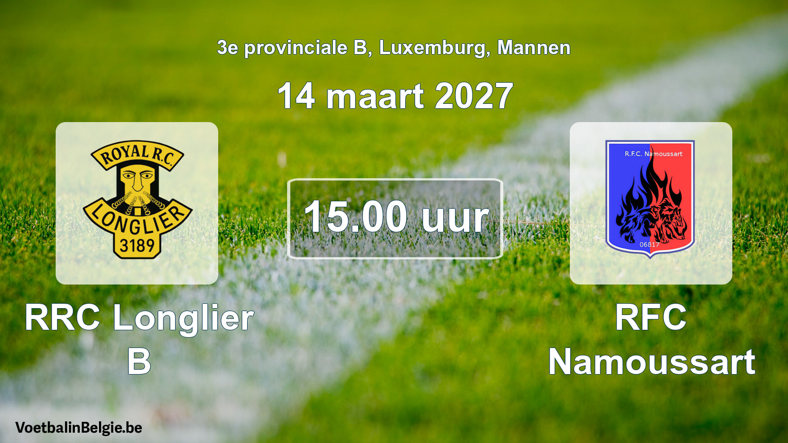Geplande wedstrijd mannenvoetbal: RRC Longlier B - RFC Namoussart (14 maart 2027)