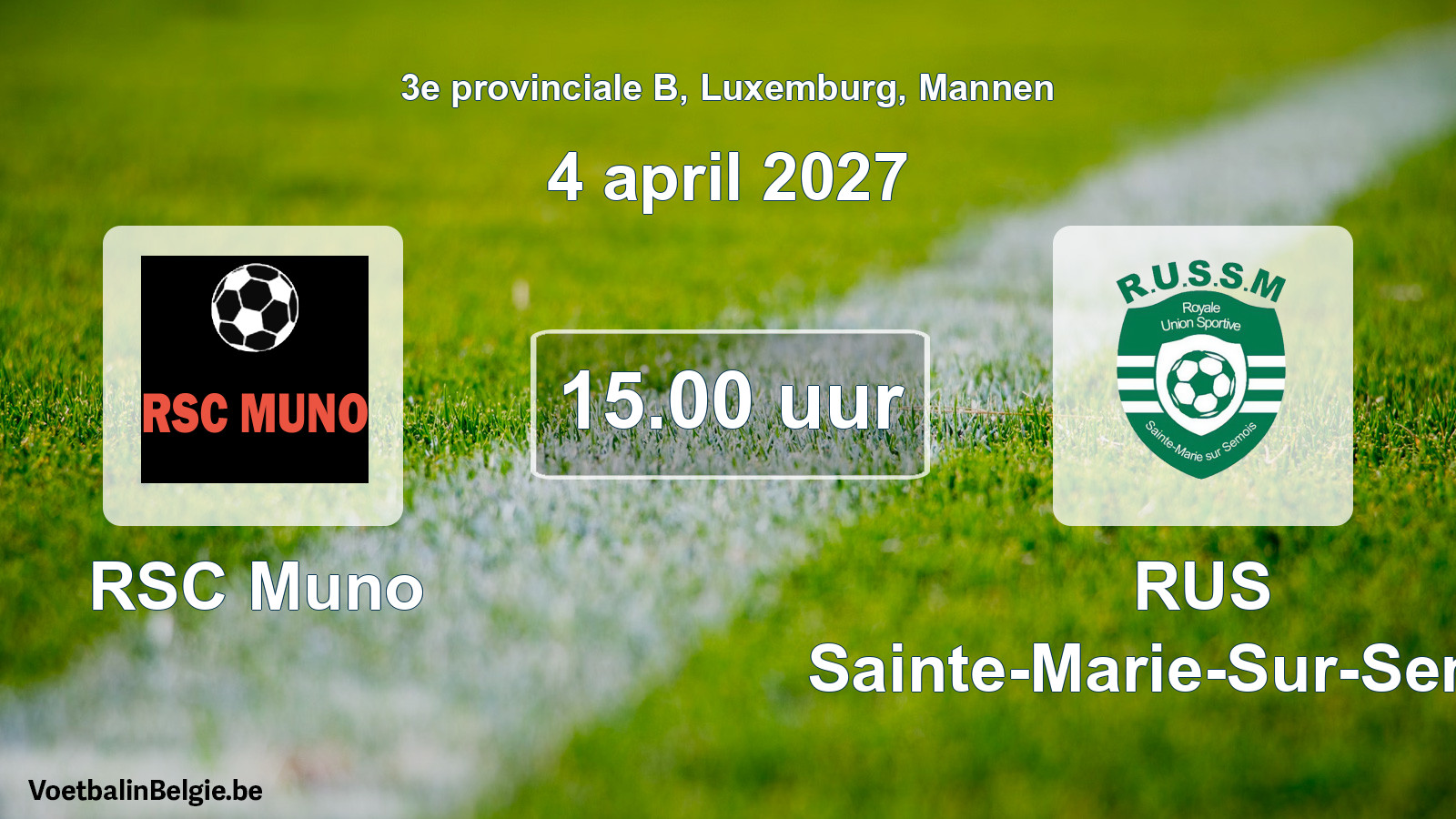 Match prévu football hommes: RSC Muno - RUS Sainte-Marie-Sur-Semois (4 avril 2027)