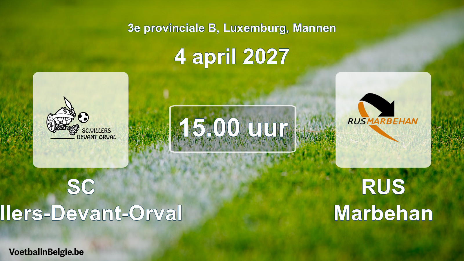 Scheduled match men football: SC Villers-Devant-Orval - RUS Marbehan (4 April 2027)