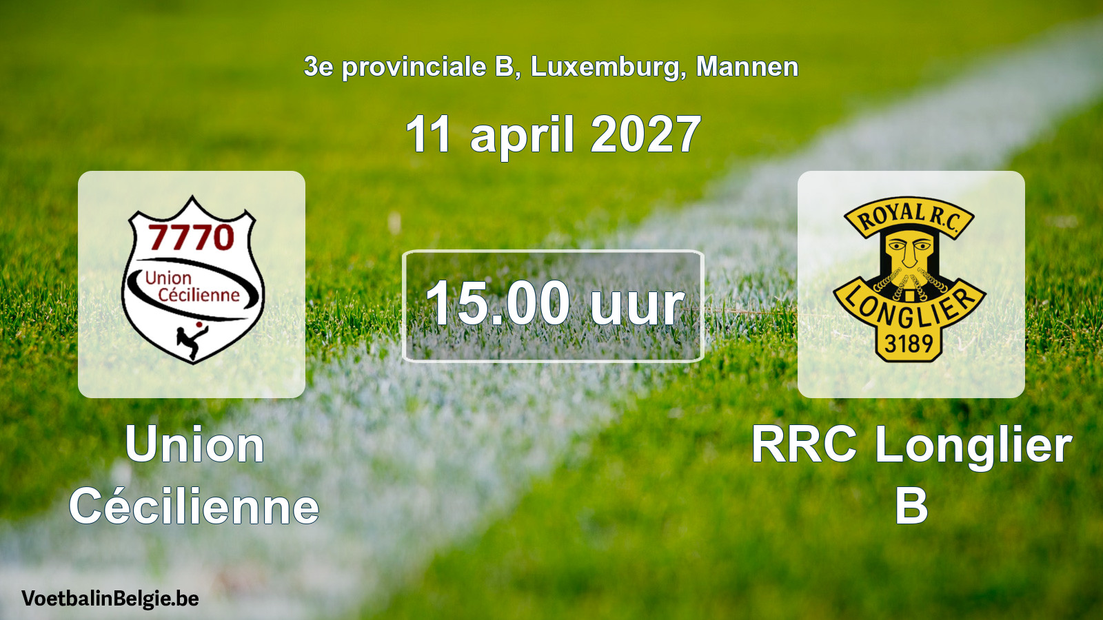 Scheduled match men football: Union Cécilienne - RRC Longlier B (11 April 2027)