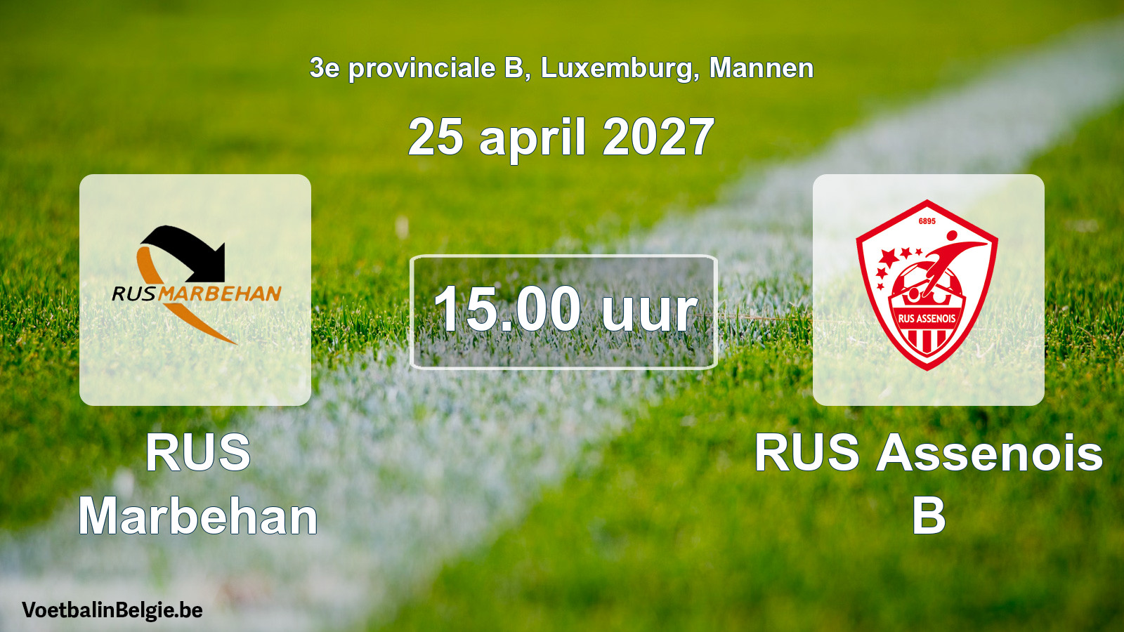 Geplande wedstrijd mannenvoetbal: RUS Marbehan - RUS Assenois B (25 april 2027)