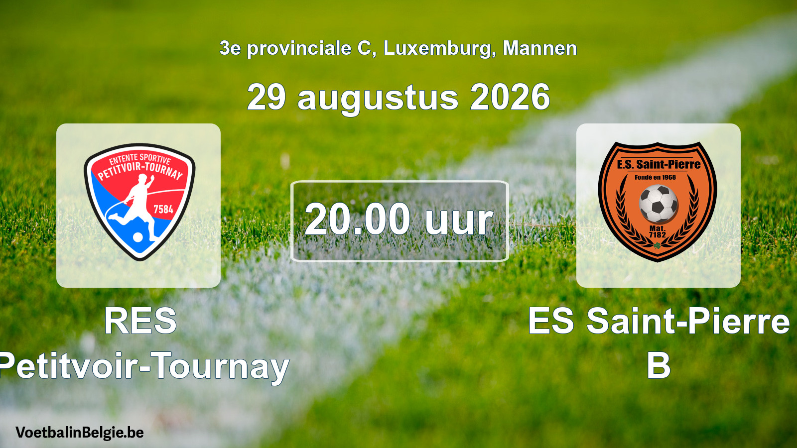 Geplande wedstrijd mannenvoetbal: RES Petitvoir-Tournay - ES Saint-Pierre B (29 augustus 2026)