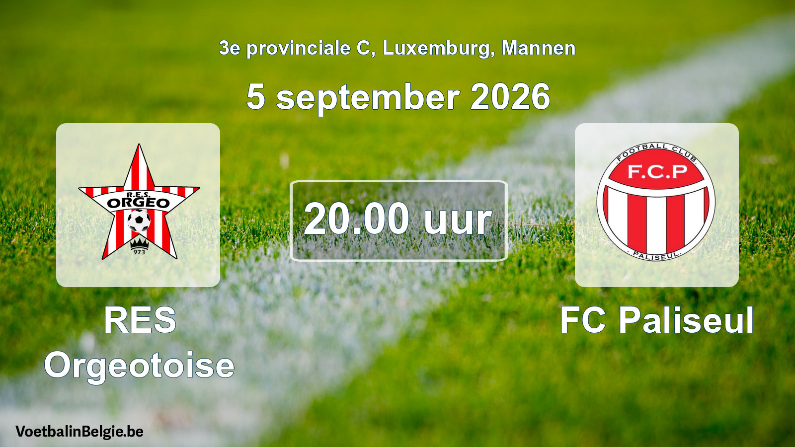 Geplande wedstrijd mannenvoetbal: RES Orgeotoise - FC Paliseul (5 september 2026)