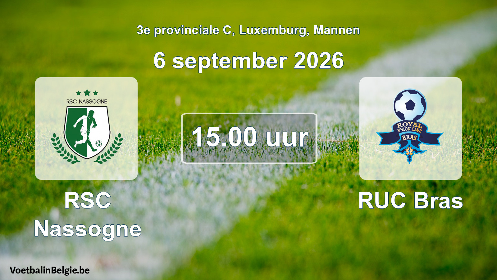 Geplande wedstrijd mannenvoetbal: RSC Nassogne - RUC Bras (6 september 2026)
