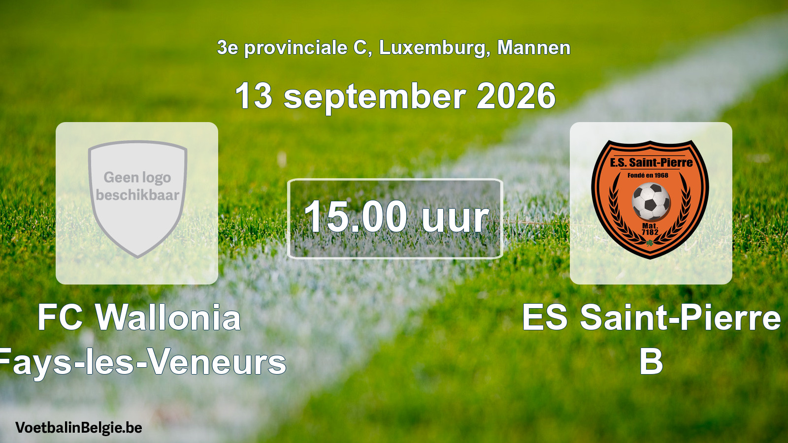Geplande wedstrijd mannenvoetbal: FC Wallonia Fays-les-Veneurs - ES Saint-Pierre B (13 september 2026)