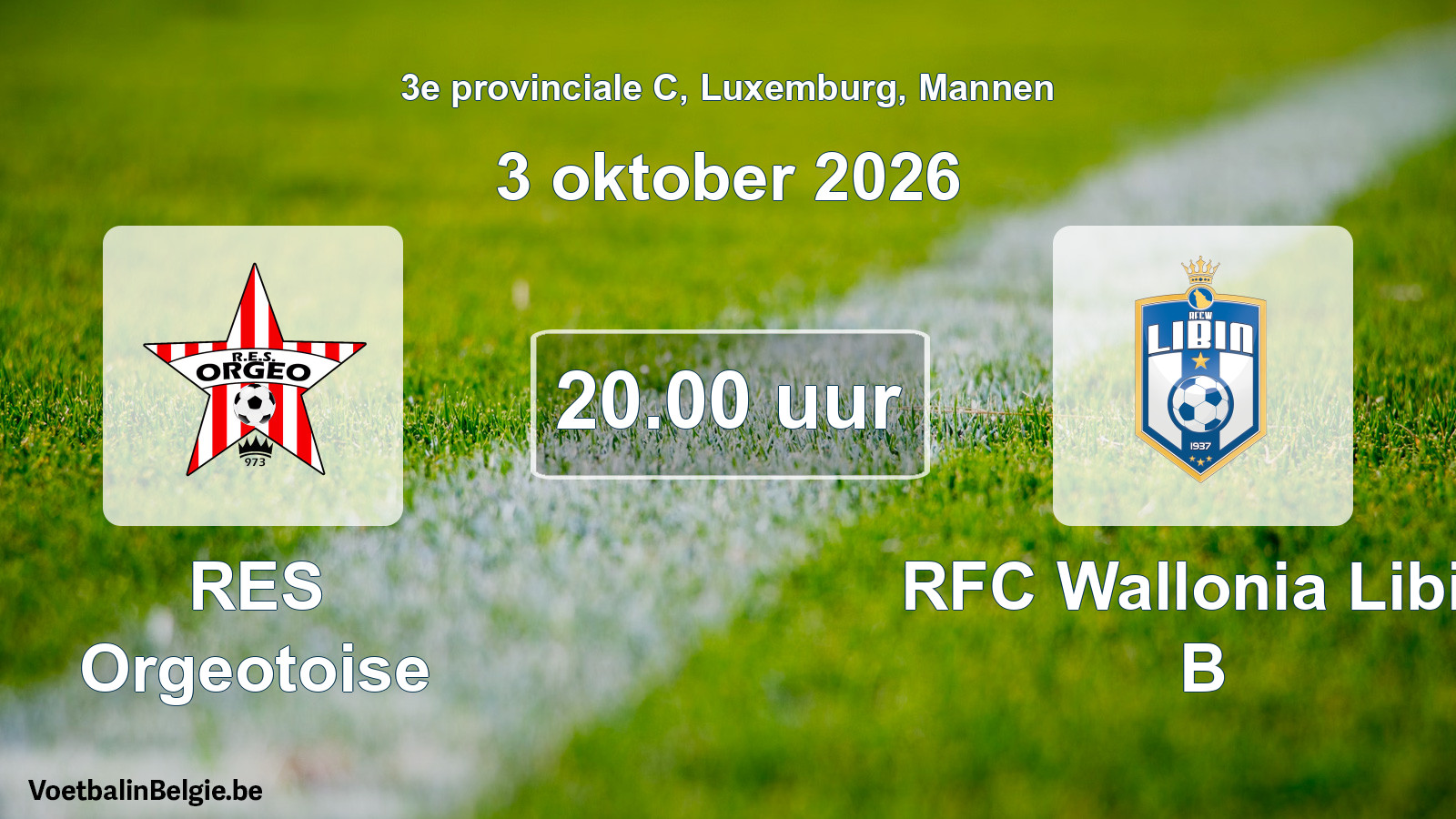 Geplande wedstrijd mannenvoetbal: RES Orgeotoise - RFC Wallonia Libin B (3 oktober 2026)