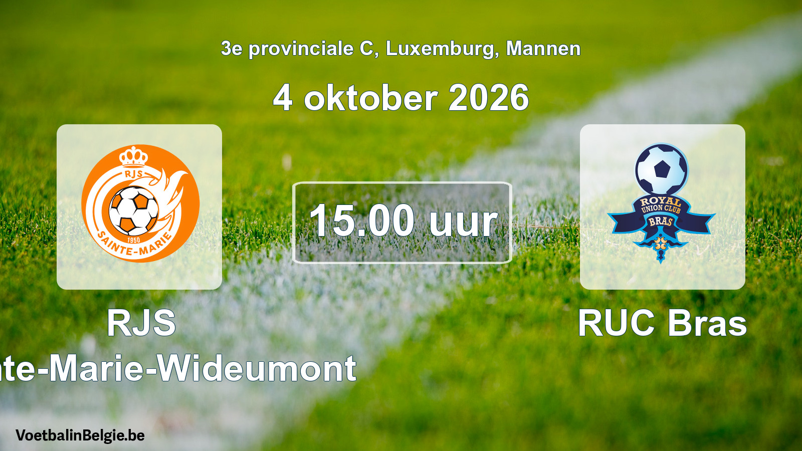 Geplande wedstrijd mannenvoetbal: RJS Sainte-Marie-Wideumont - RUC Bras (4 oktober 2026)
