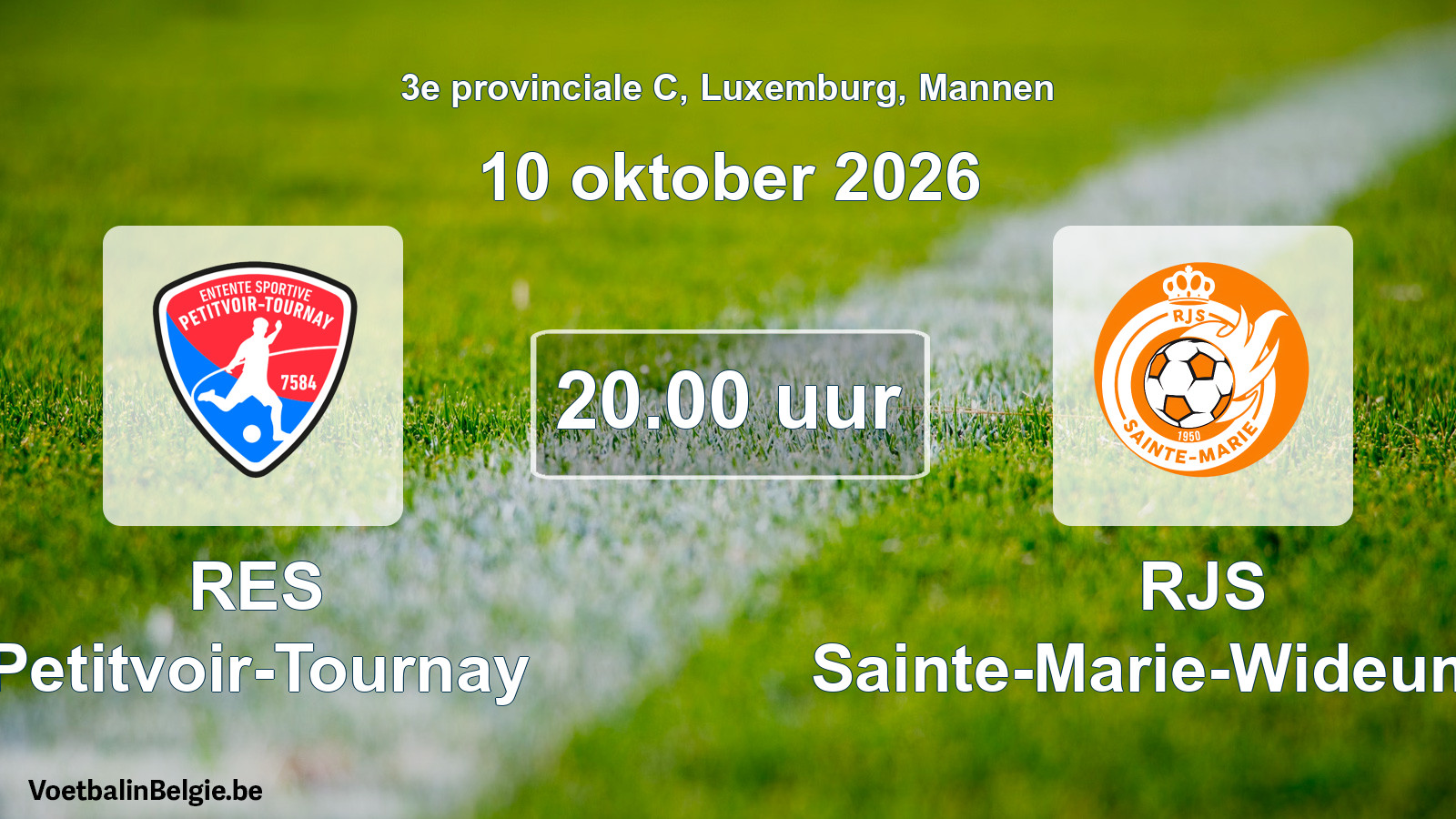 Geplande wedstrijd mannenvoetbal: RES Petitvoir-Tournay - RJS Sainte-Marie-Wideumont (10 oktober 2026)