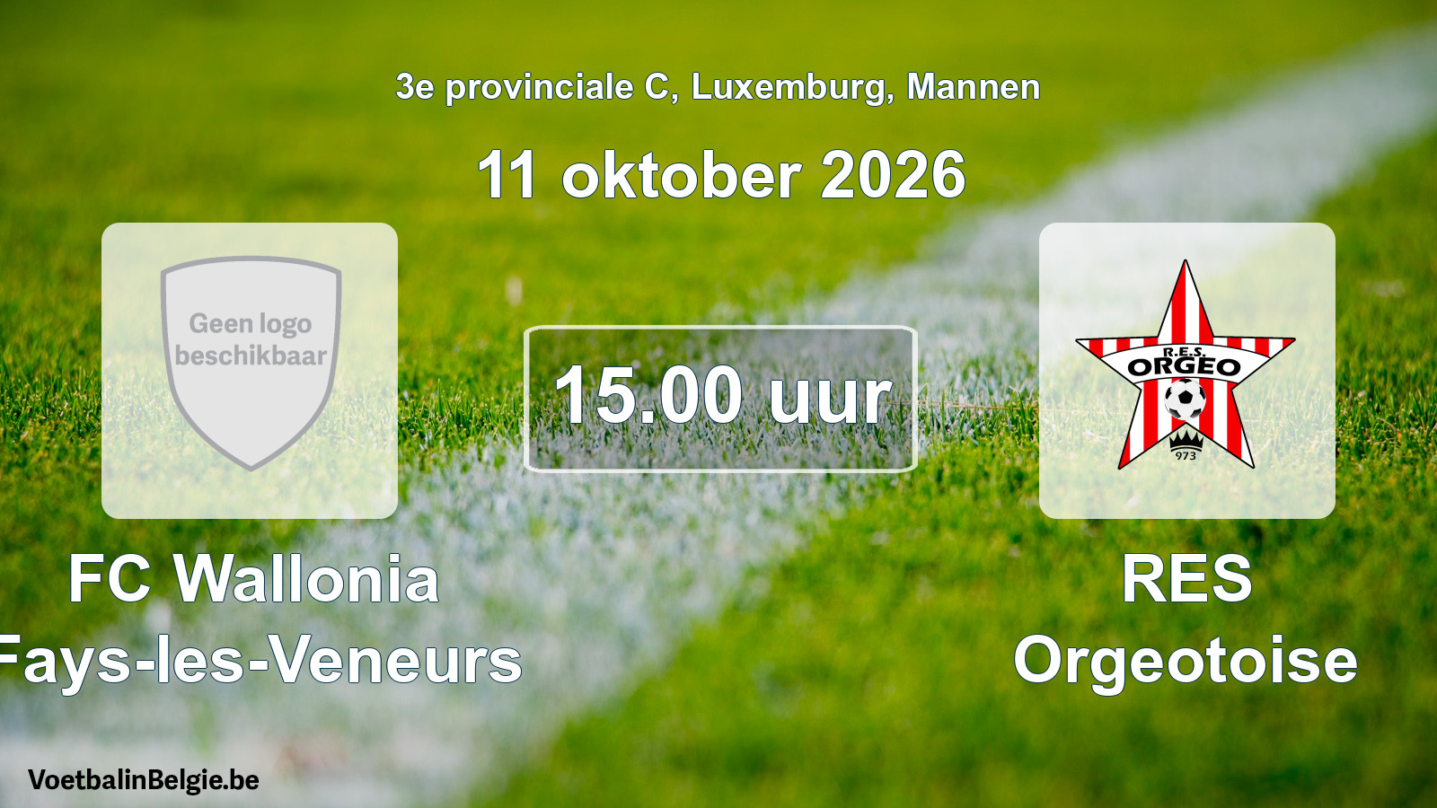 Geplande wedstrijd mannenvoetbal: FC Wallonia Fays-les-Veneurs - RES Orgeotoise (11 oktober 2026)