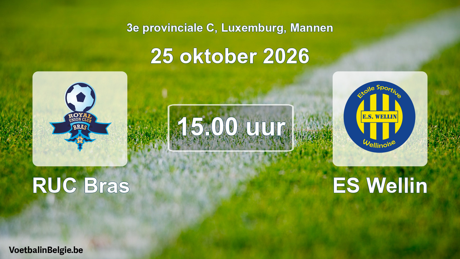 Match prévu football hommes: RUC Bras - ES Wellin (25 octobre 2026)
