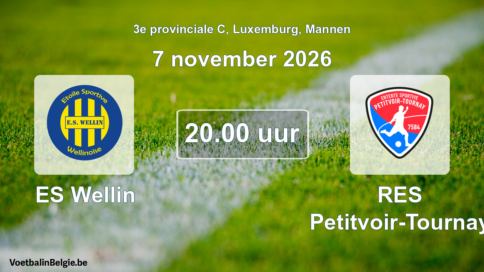 Geplande wedstrijd mannenvoetbal: ES Wellin - RES Petitvoir-Tournay (7 november 2026)