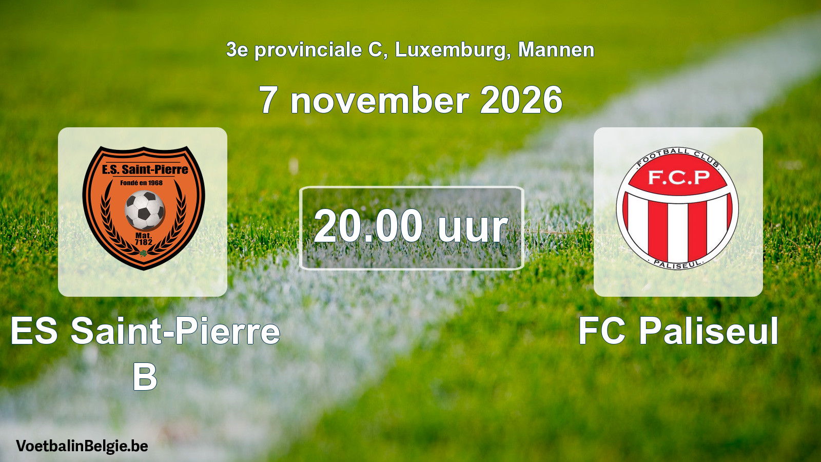 Geplande wedstrijd mannenvoetbal: ES Saint-Pierre B - FC Paliseul (7 november 2026)