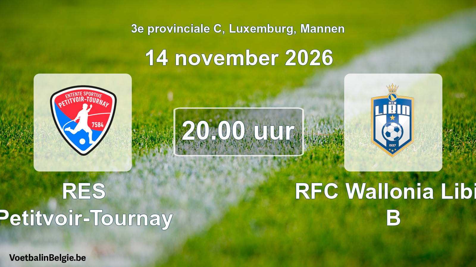 Geplande wedstrijd mannenvoetbal: RES Petitvoir-Tournay - RFC Wallonia Libin B (14 november 2026)