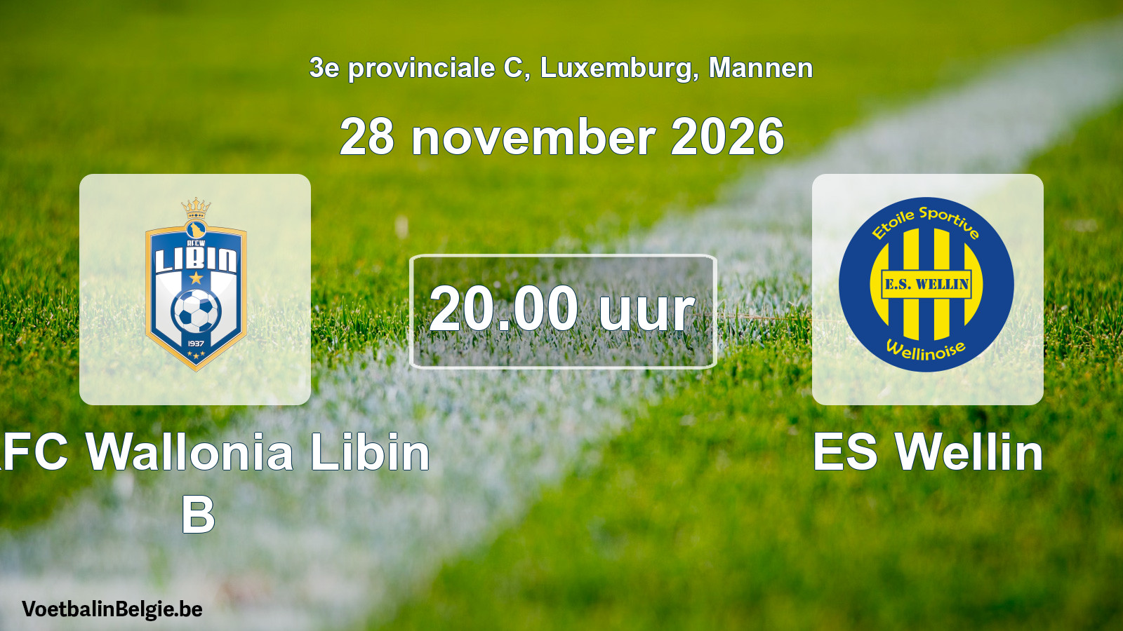 Geplande wedstrijd mannenvoetbal: RFC Wallonia Libin B - ES Wellin (28 november 2026)