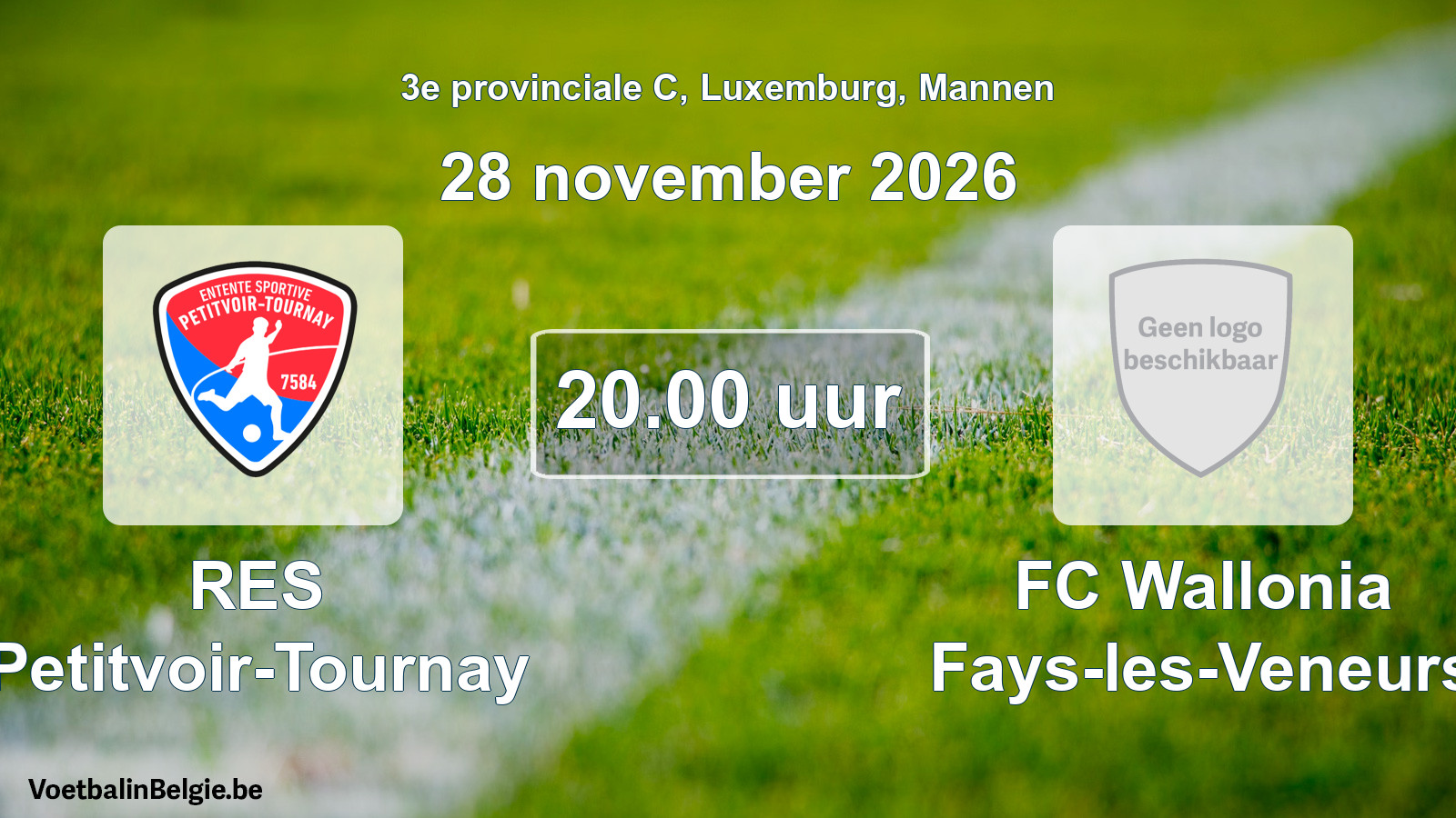 Geplande wedstrijd mannenvoetbal: RES Petitvoir-Tournay - FC Wallonia Fays-les-Veneurs (28 november 2026)