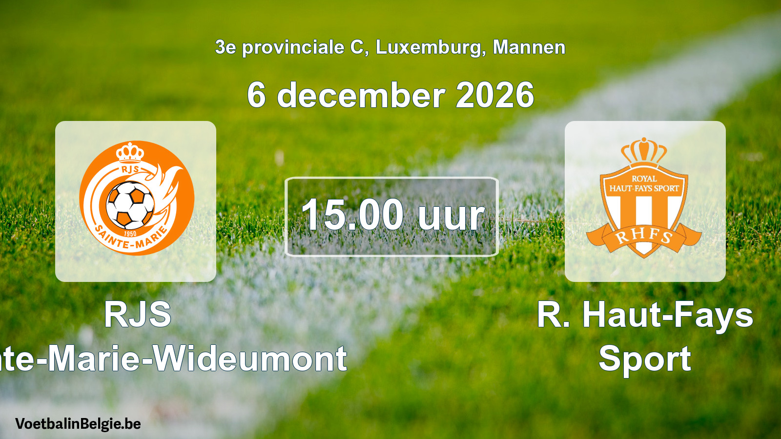 Geplande wedstrijd mannenvoetbal: RJS Sainte-Marie-Wideumont - R. Haut-Fays Sport (6 december 2026)