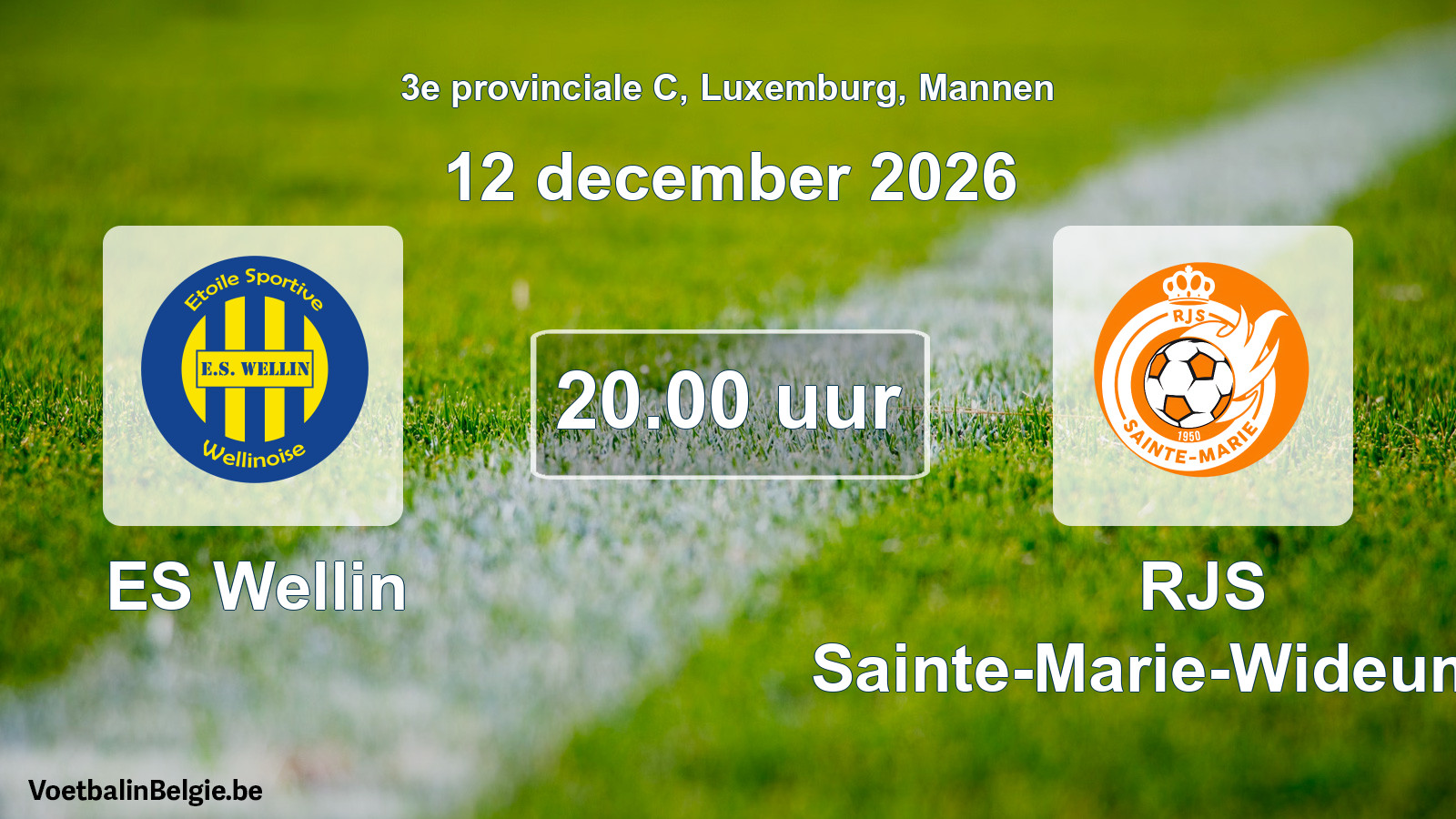 Geplande wedstrijd mannenvoetbal: ES Wellin - RJS Sainte-Marie-Wideumont (12 december 2026)