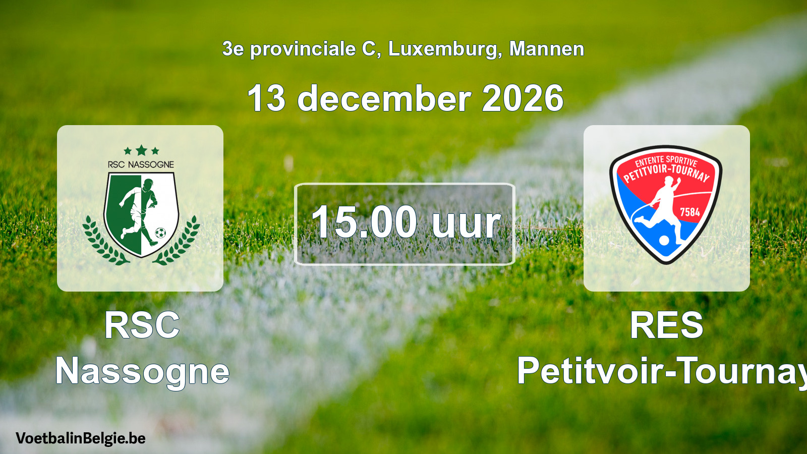 Geplande wedstrijd mannenvoetbal: RSC Nassogne - RES Petitvoir-Tournay (13 december 2026)
