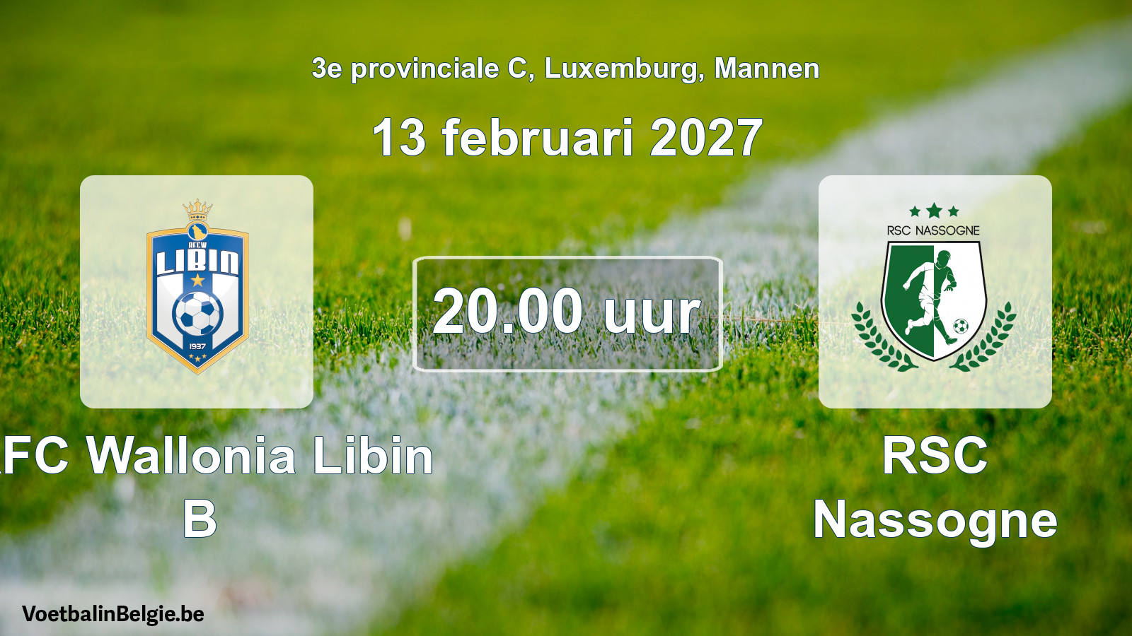 Geplantes Spiel männer-Fußball: RFC Wallonia Libin B - RSC Nassogne (13 Februar 2027)