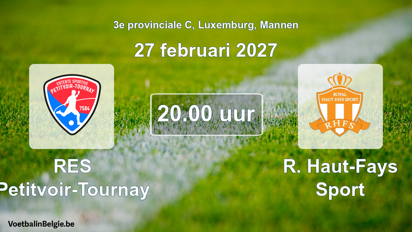 Geplande wedstrijd mannenvoetbal: RES Petitvoir-Tournay - R. Haut-Fays Sport (27 februari 2027)