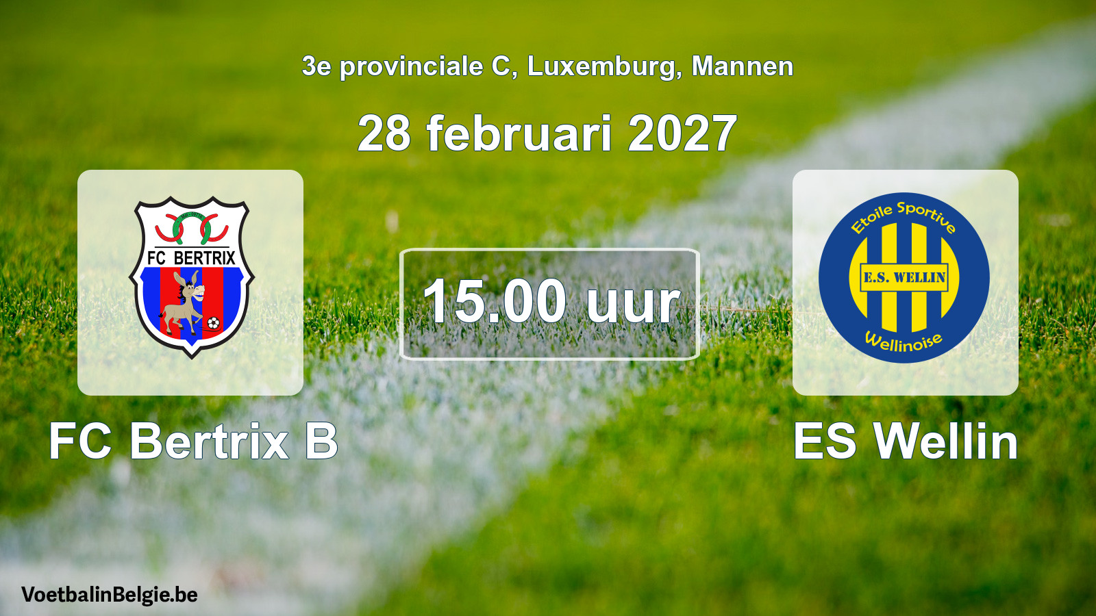 Geplande wedstrijd mannenvoetbal: FC Bertrix B - ES Wellin (28 februari 2027)