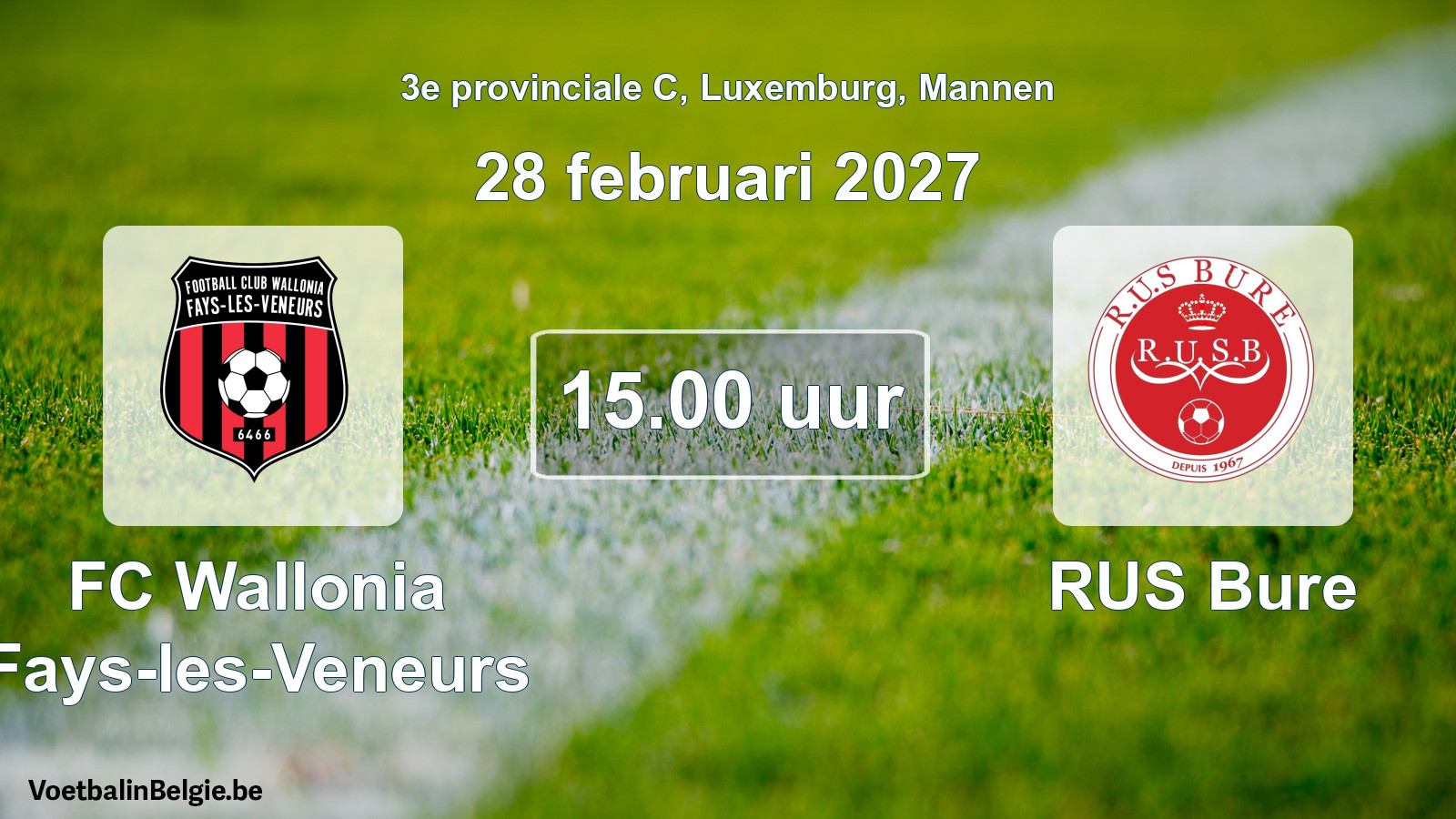 Geplande wedstrijd mannenvoetbal: FC Wallonia Fays-les-Veneurs - RUS Bure (28 februari 2027)