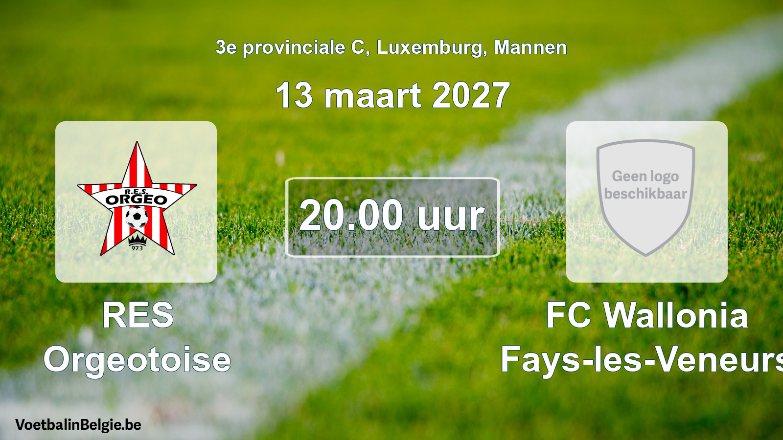 Geplande wedstrijd mannenvoetbal: RES Orgeotoise - FC Wallonia Fays-les-Veneurs (13 maart 2027)