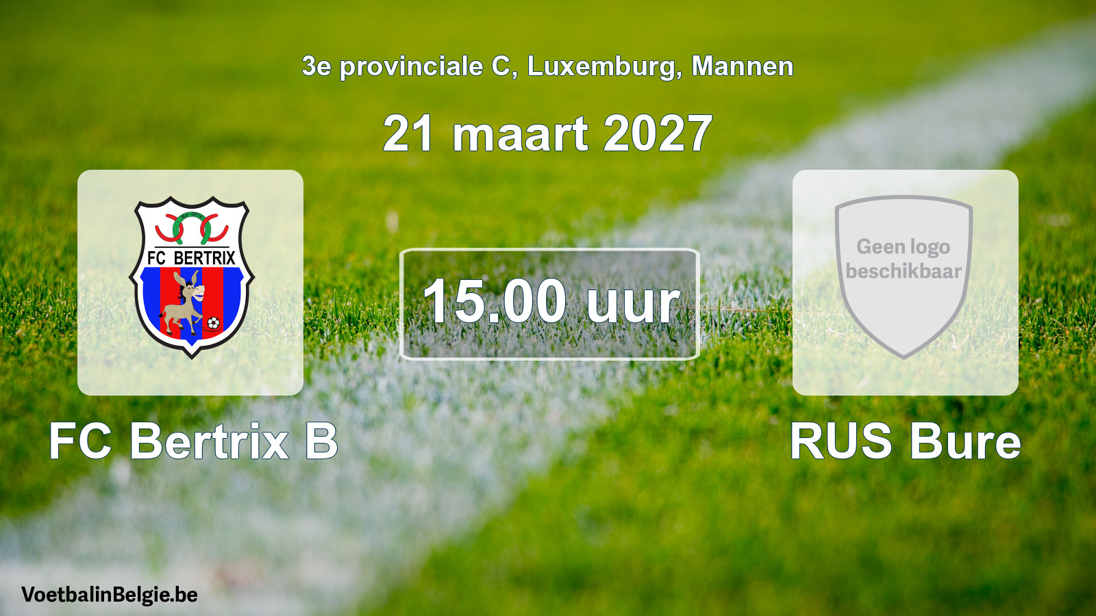 Geplande wedstrijd mannenvoetbal: FC Bertrix B - RUS Bure (21 maart 2027)