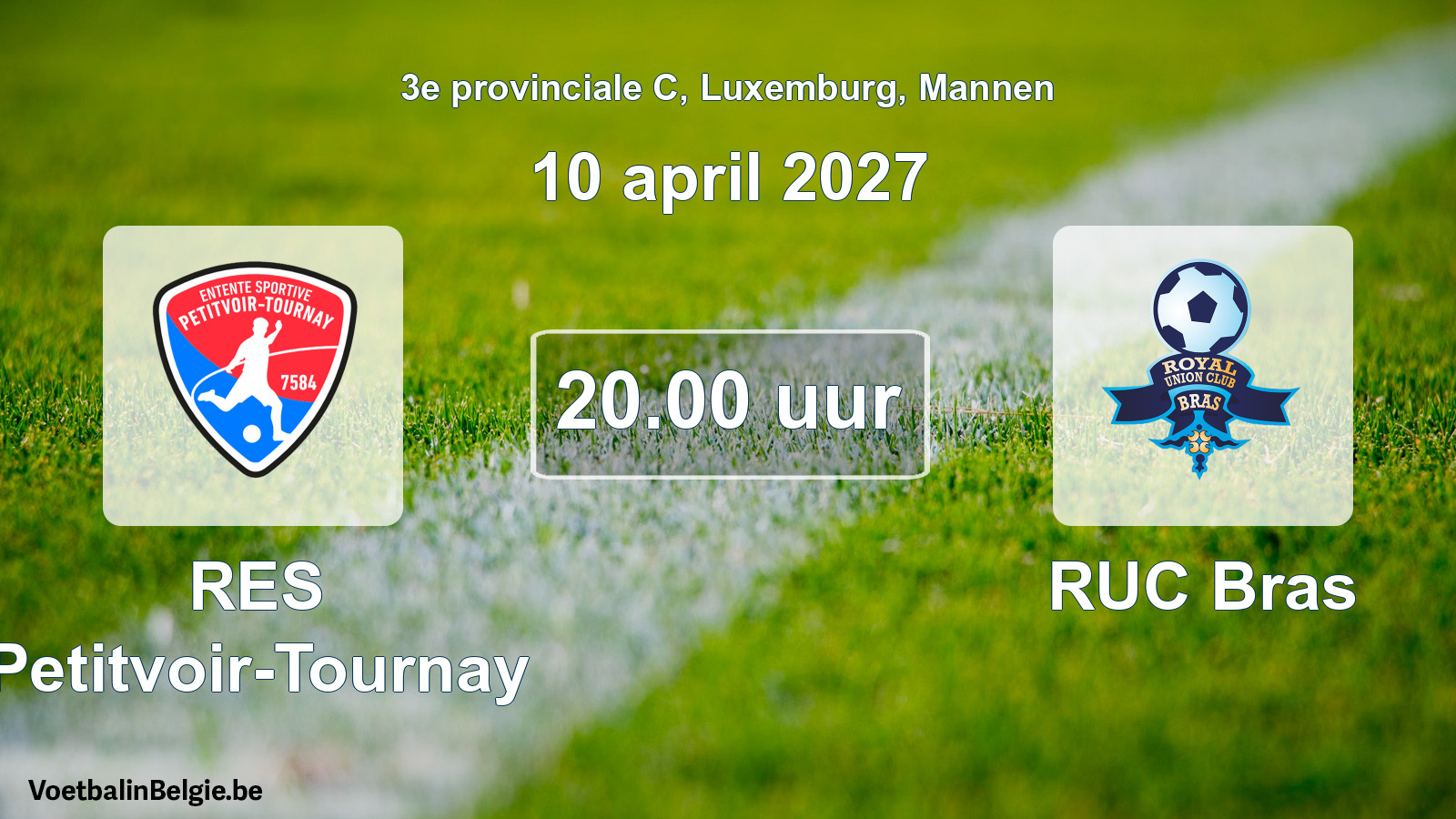 Geplande wedstrijd mannenvoetbal: RES Petitvoir-Tournay - RUC Bras (10 april 2027)