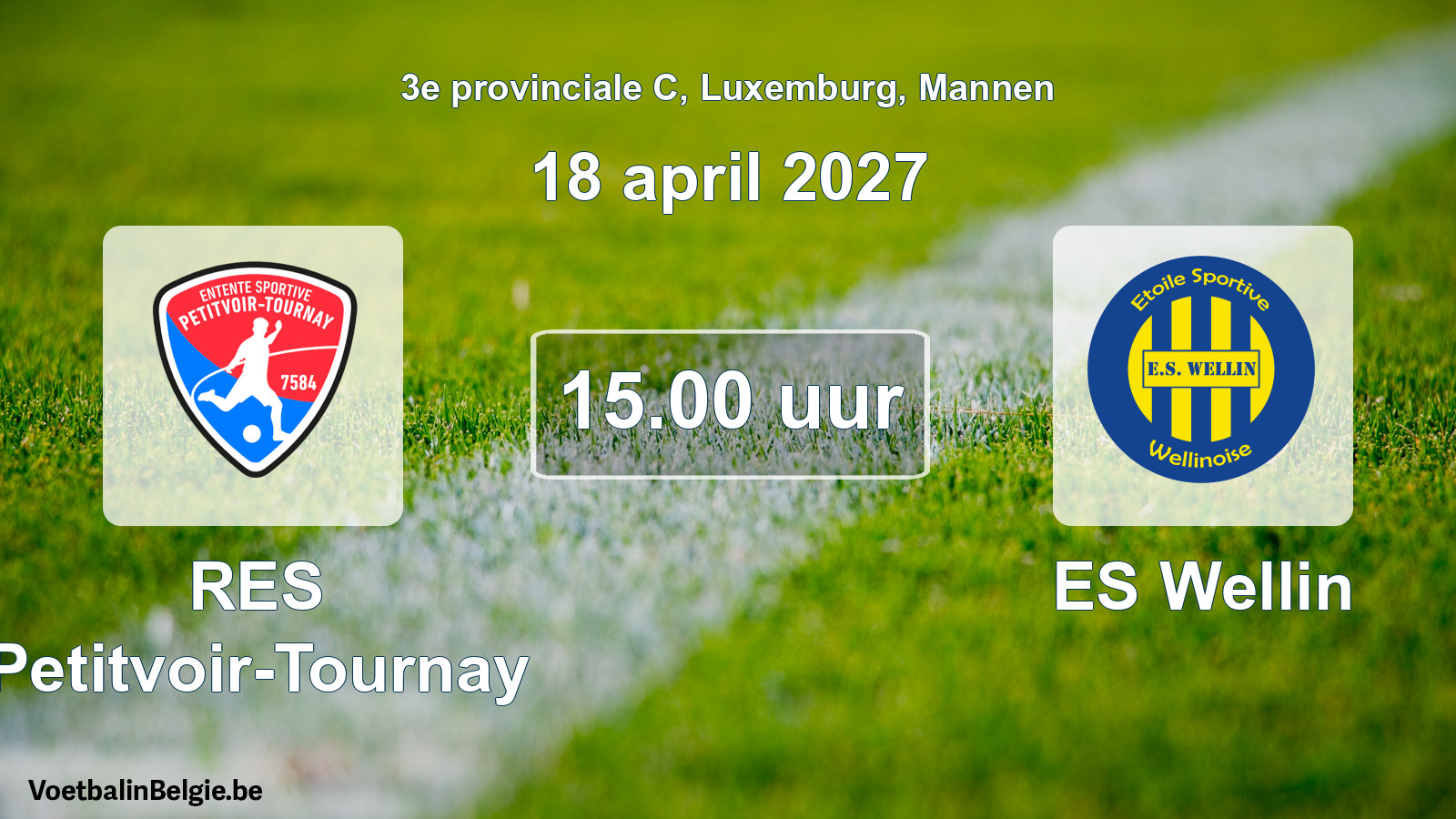 Geplande wedstrijd mannenvoetbal: RES Petitvoir-Tournay - ES Wellin (18 april 2027)