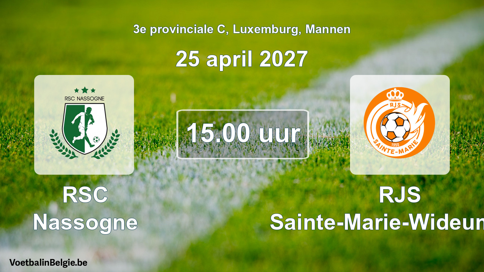 Geplande wedstrijd mannenvoetbal: RSC Nassogne - RJS Sainte-Marie-Wideumont (25 april 2027)