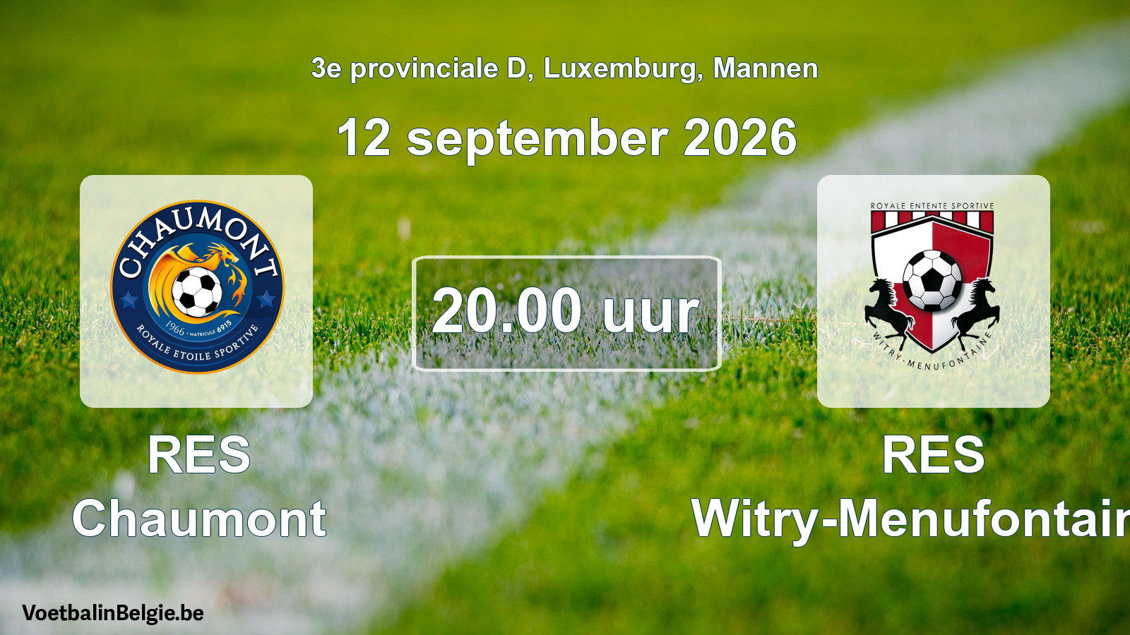 Geplande wedstrijd mannenvoetbal: RES Chaumont - RES Witry-Menufontaine (12 september 2026)