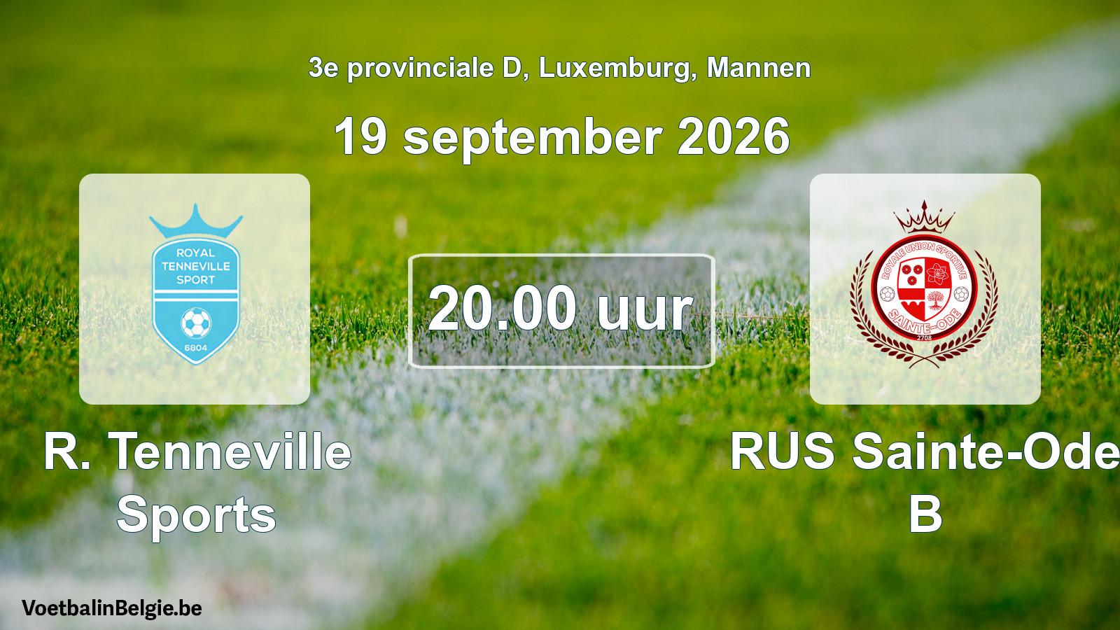 Match prévu football hommes: R. Tenneville Sports - RUS Sainte-Ode B (19 septembre 2026)