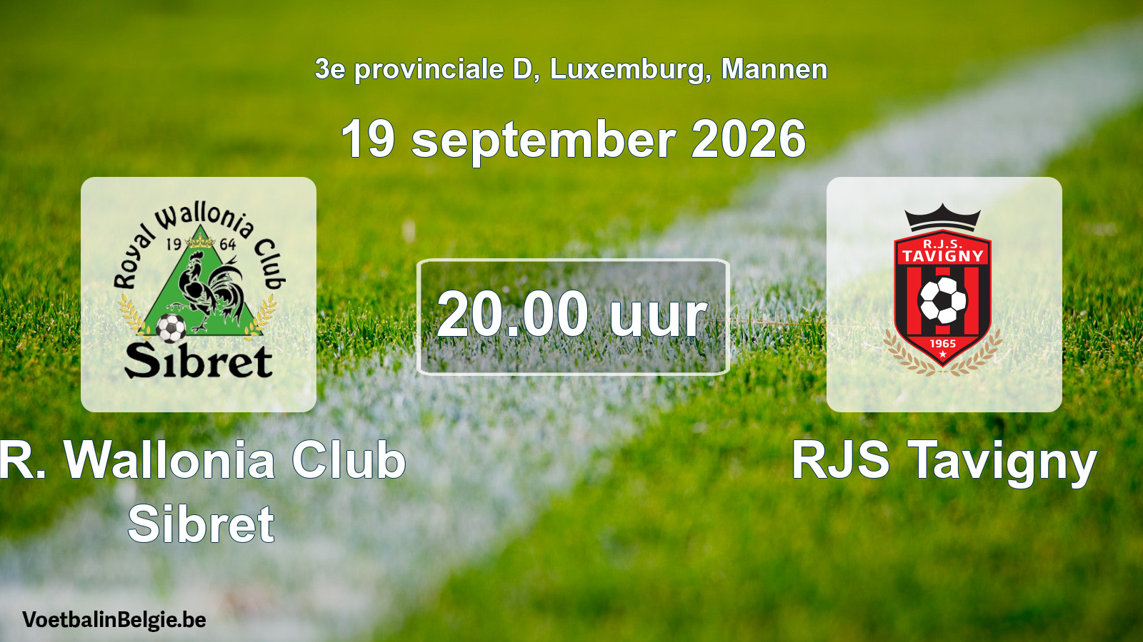 Geplande wedstrijd mannenvoetbal: R. Wallonia Club Sibret - RJS Tavigny (19 september 2026)
