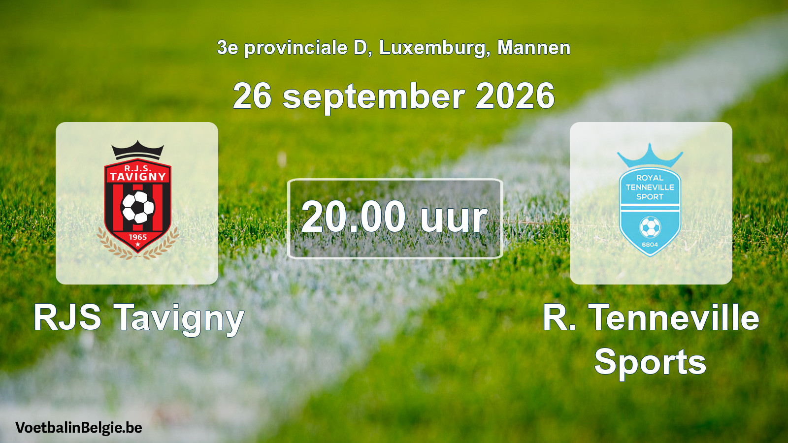 Geplande wedstrijd mannenvoetbal: RJS Tavigny - R. Tenneville Sports (26 september 2026)
