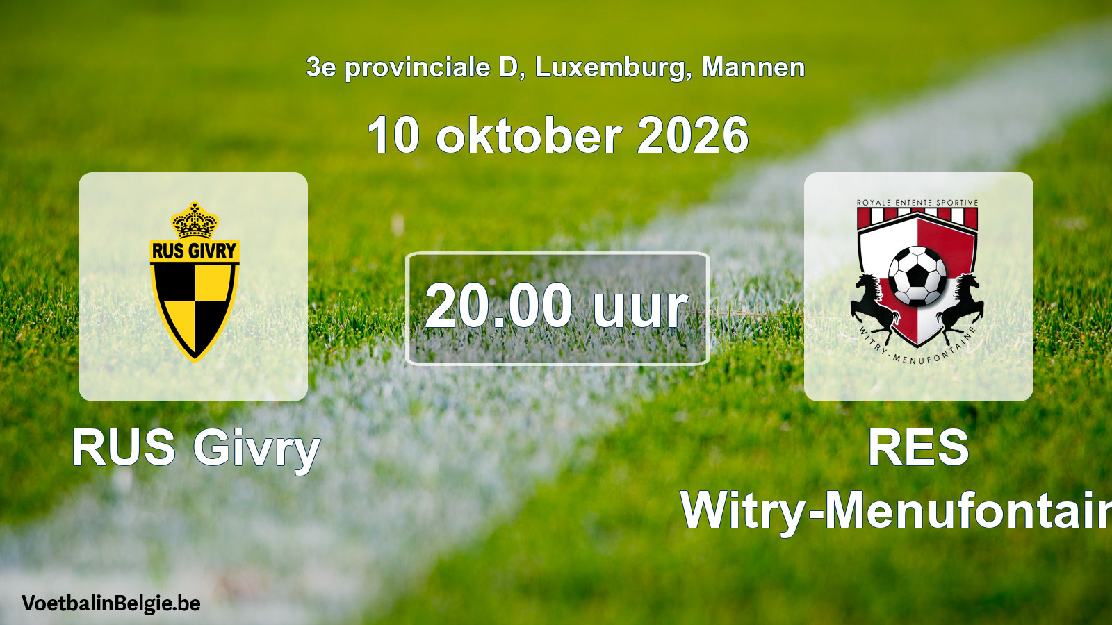 Geplande wedstrijd mannenvoetbal: RUS Givry - RES Witry-Menufontaine (10 oktober 2026)