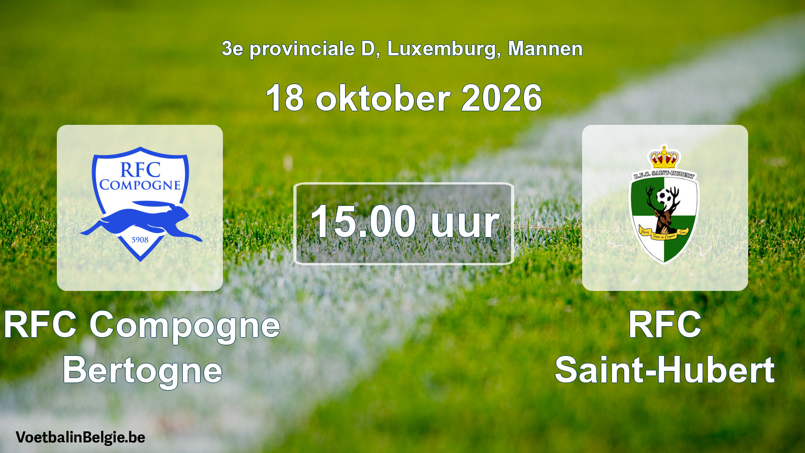 Match prévu football hommes: RFC Compogne Bertogne - RFC Saint-Hubert (18 octobre 2026)