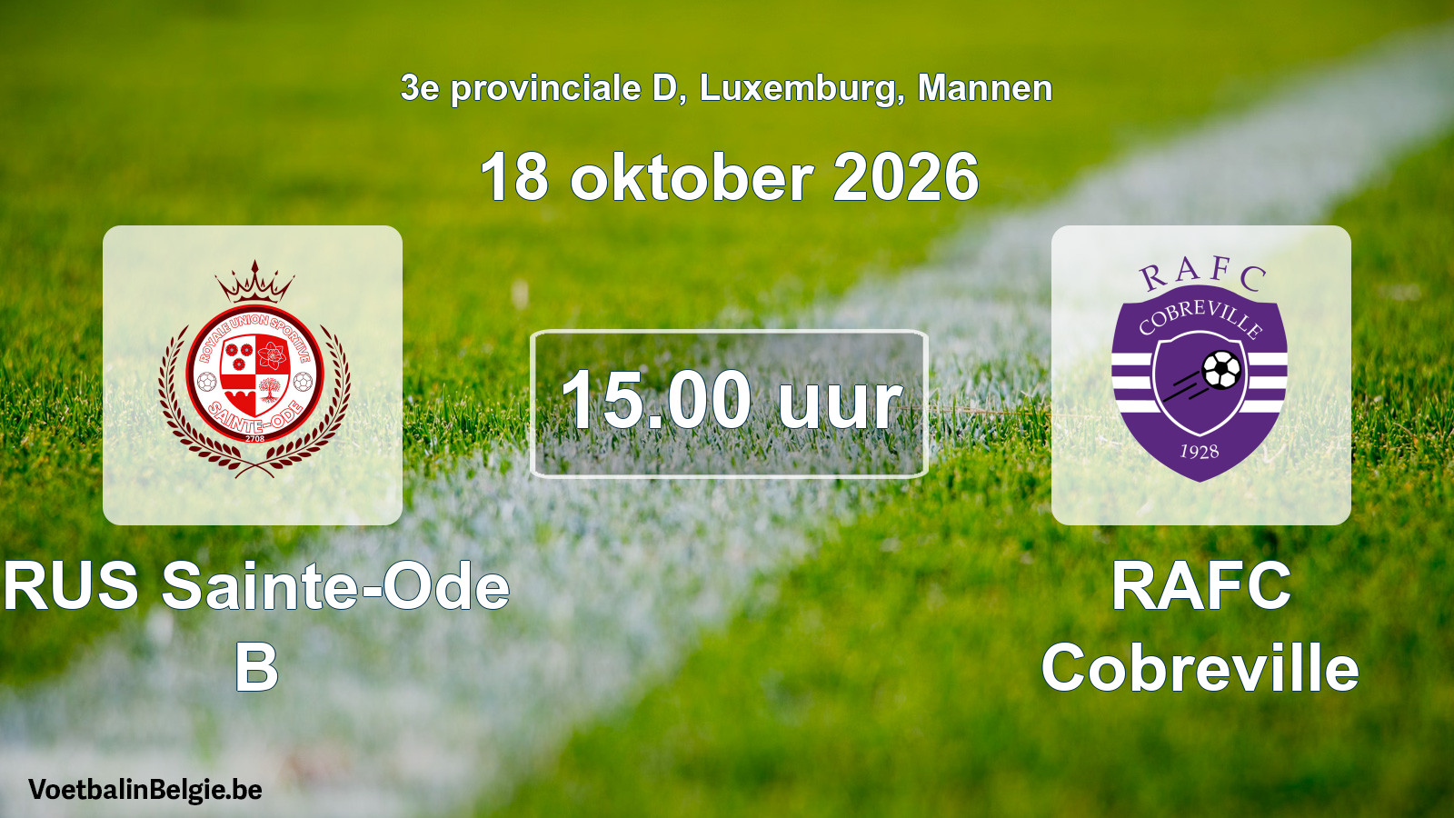 Geplande wedstrijd mannenvoetbal: RUS Sainte-Ode B - RAFC Cobreville (18 oktober 2026)