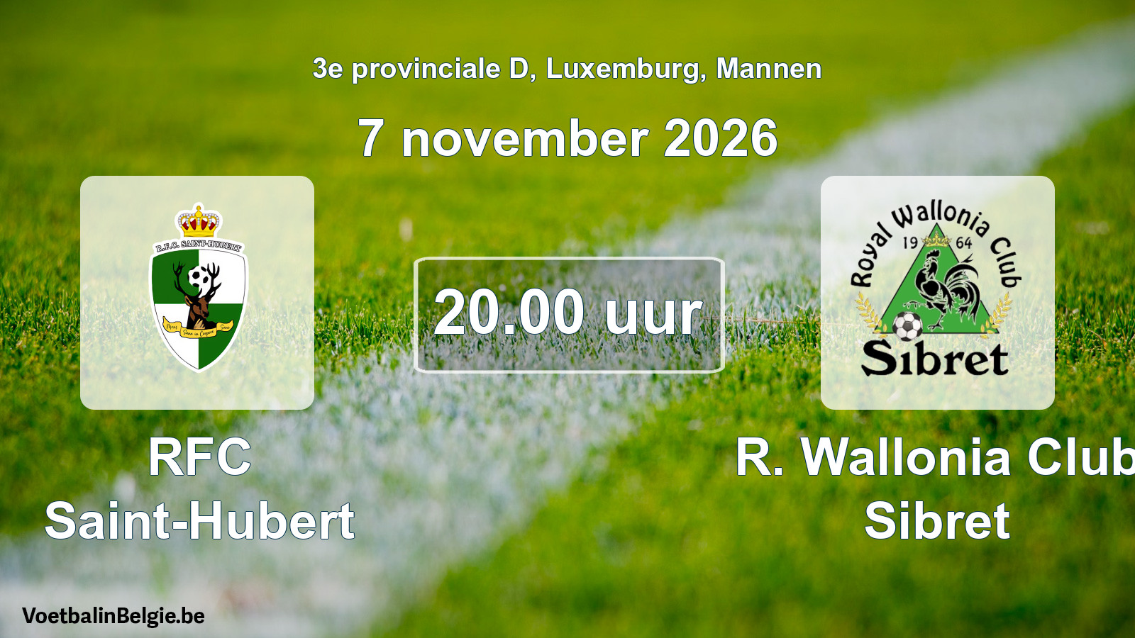 Geplande wedstrijd mannenvoetbal: RFC Saint-Hubert - R. Wallonia Club Sibret (7 november 2026)