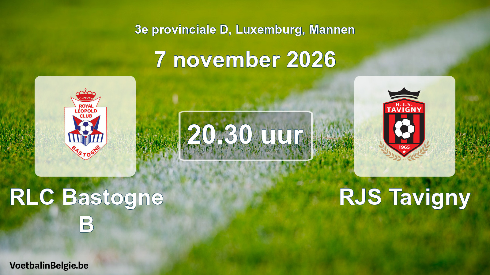 Scheduled match men football: RLC Bastogne B - RJS Tavigny (7 November 2026)