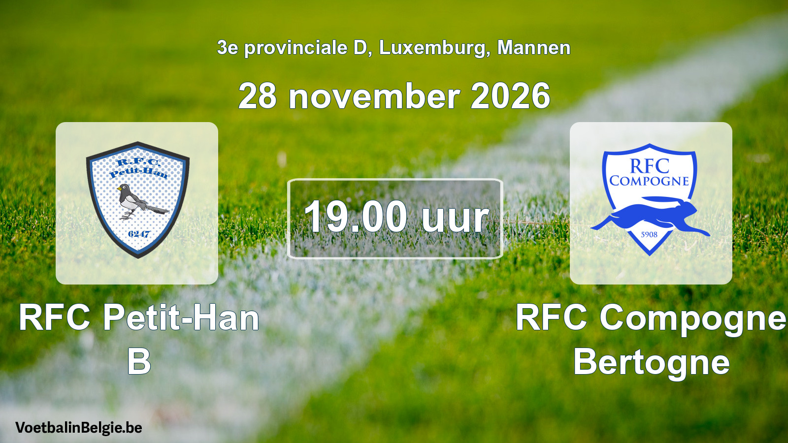 Match prévu football hommes: RFC Petit-Han B - RFC Compogne Bertogne (28 novembre 2026)