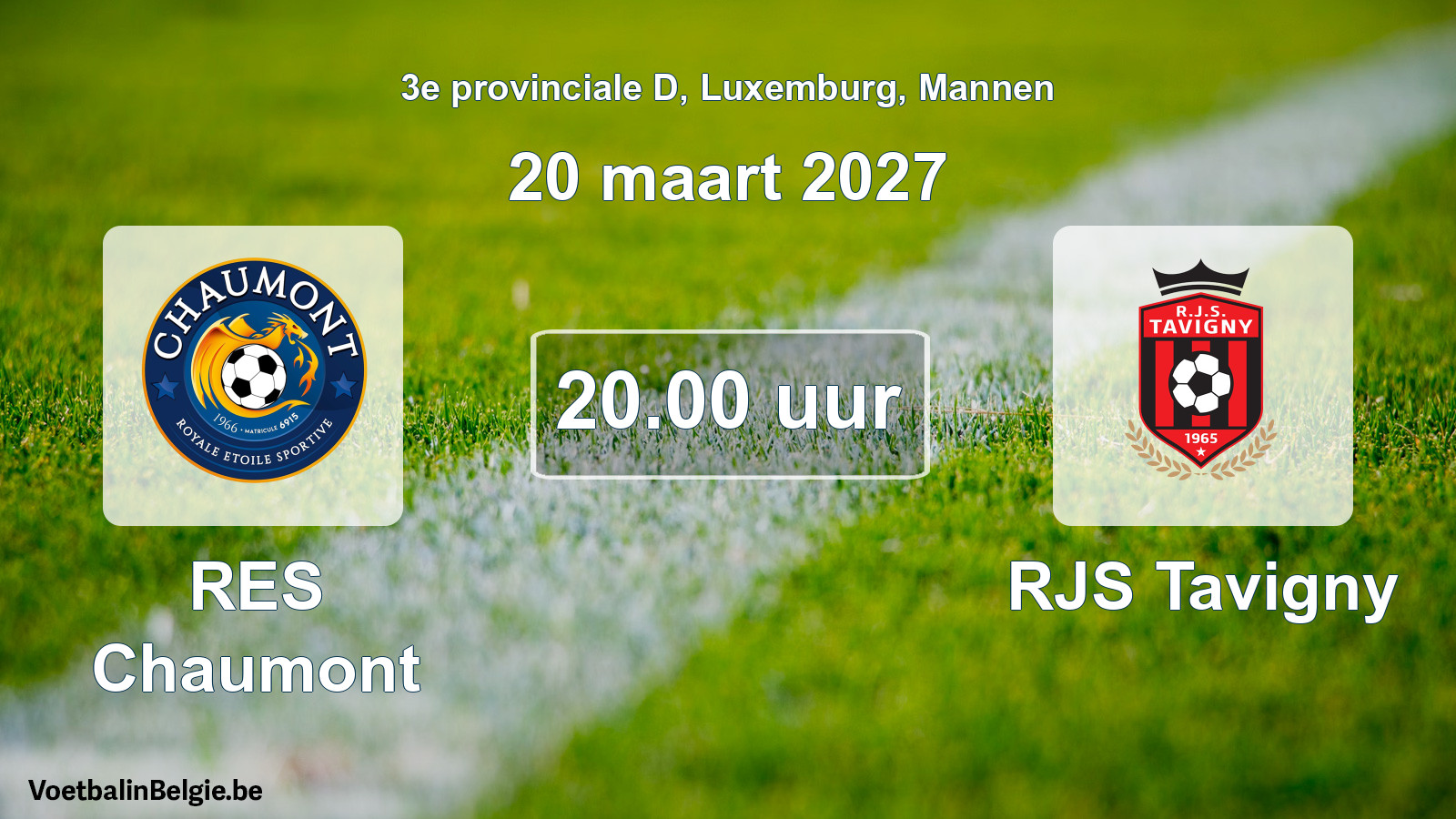 Geplande wedstrijd mannenvoetbal: RES Chaumont - RJS Tavigny (20 maart 2027)